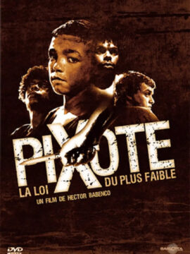 Pixote, la loi du plus faible